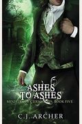 Ashes To Ashes: A Ministry Of Curiosities Novella