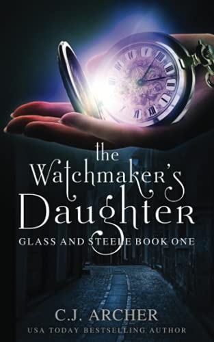 Buy The Watchmaker's Daughter Book By: C J Archer