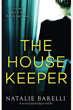 The Housekeeper: A Twisted Psychological Thriller The Housekeeper: A Twisted Psychological Thriller