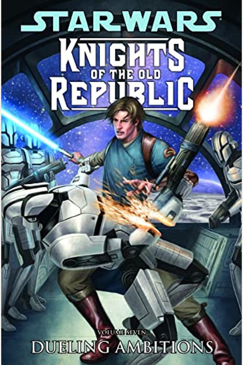 Star Wars Knights of the Old Republic Vol  Dueling Ambitions
