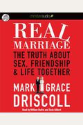 Real Marriage The Truth About Sex Friendship And Life Together