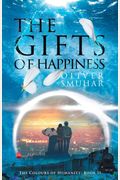 The Gifts Of Happiness