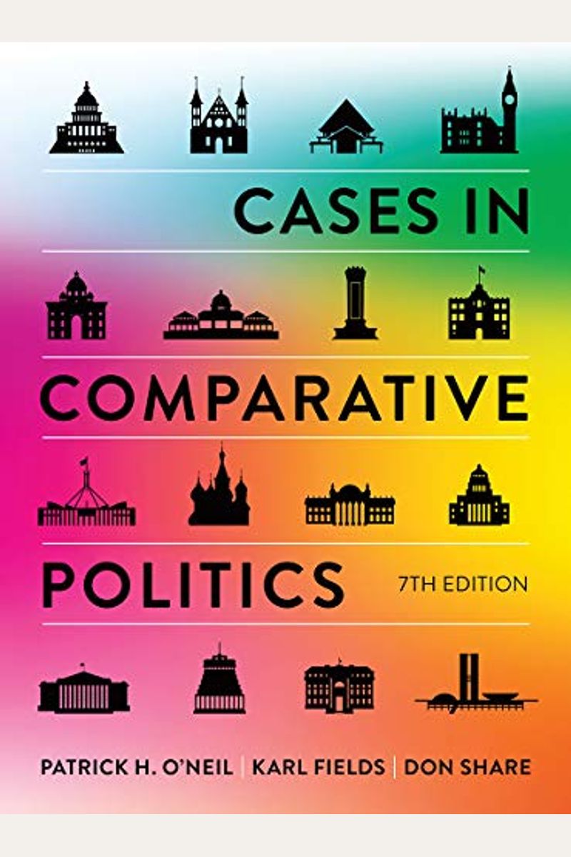 Buy Cases In Comparative Politics (Seventh Edition) Book By Simone Klabin