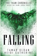 Falling: Book 3 After The Thaw