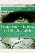 Dantes Inferno In Plain and Simple English