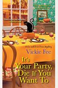 Its Your Party Die If You Want To A Liv And Di In Dixie Mystery