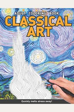 Buy Classical Art Adults Coloring Book: Starry Night The Scream, Birth ...