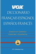 Vox Diccionario Francais-Espagnol/Espanol-Frances: Concis Et Compact/Concisco Y Compacto