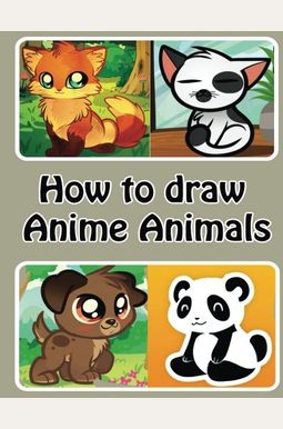 Buy How To Draw Anime Animals Learn To Draw Cute Cartoon Animals Simple
