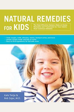 Buy Natural Remedies For Kids The Most Effective Natural Makeathome