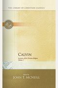Calvin: Institutes of the Christian Religion