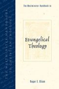 The Westminster Handbook To Evangelical Theology