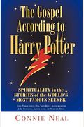 Gospel According To Harry Potter: Spirituality In The Stories Of The World's Most Famous Seeker