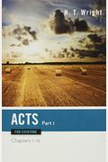 Acts For Everyone, Part One: Chapters 1-12 (The New Testament For Everyone)