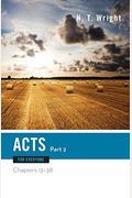 Acts For Everyone, Part Two: Chapters 13-28 (The New Testament For Everyone)