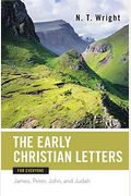 The Early Christian Letters For Everyone-Enlarged Print Edition (The New Testament For Everyone)