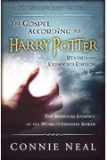 The Gospel According To Harry Potter, Revised And Expanded Edition: The Spritual Journey Of The World's Greatest Seeker