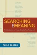 Searching for Meaning: An Introduction to Interpreting the New Testament
