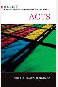 Acts: A Theological Commentary On The Bible