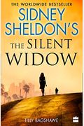 Sidney Sheldons The Silent Widow A Gripping New Thriller For  With Killer Twists And Turns