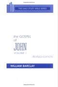The Gospel Of John: Volume 1 (Chapters 1 To 7)