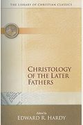 Christology Of The Later Fathers,