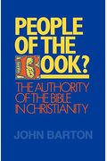 People Of The Book?: The Authority Of The Bible In Christianity