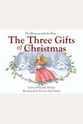 The Princess And The Kiss The Three Gifts Of Christmas