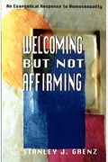 Welcoming But Not Affirming: An Evangelical Response To Homosexuality
