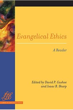 Evangelical Ethics Evangelical Ethics