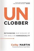 Unclobber: Rethinking Our Misuse Of The Bible On Homosexuality
