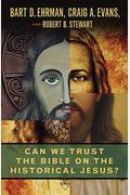 Can We Trust The Bible On The Historical Jesus?