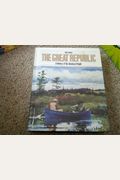 The Great Republic: A History Of The American People