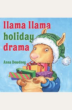 Llama Llama Holiday Drama Llama Llama Holiday Drama