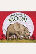 Meet Me At The Moon