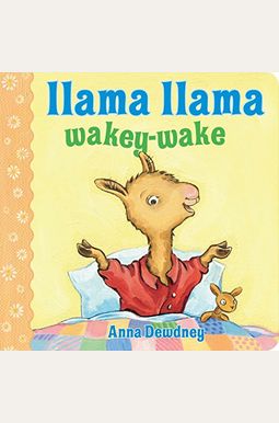 Llama Llama Wakey-Wake Llama Llama Wakey-Wake