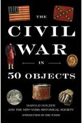 The Civil War In 50 Objects