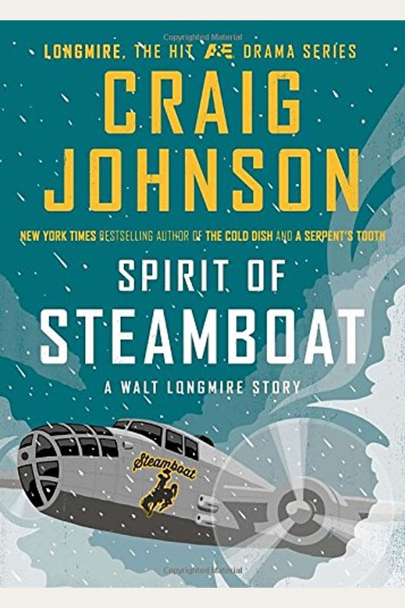 Spirit Of Steamboat: A Walt Longmire Story