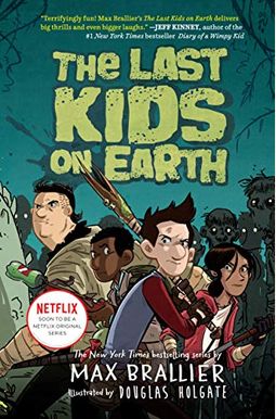 The Last Kids On Earth The Last Kids On Earth
