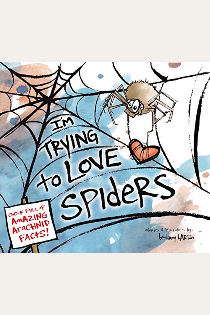 I'm Trying To Love Spiders