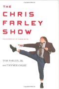 The Chris Farley Show: A Biography In Three Acts