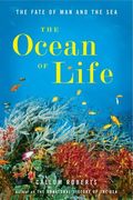 The Ocean Of Life: The Fate Of Man And The Sea