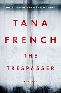 The Trespasser: A Novel