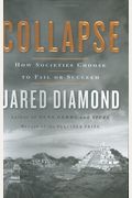 Collapse: How Societies Choose To Fail Or Succeed