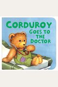 Corduroy Goes To The Doctor (Lg Format)