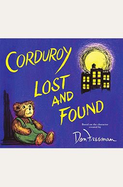 Corduroy Lost And Found Corduroy Lost And Found