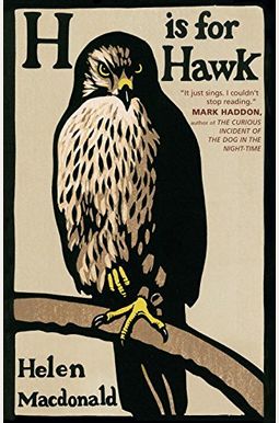 H Is For Hawk H Is For Hawk