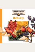 Birds Fly (Little Bug Books)