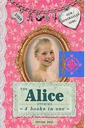 The Alice Stories: 4 Books In One