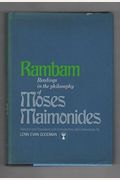Rambam: Readings In The Philosophy Of Moses Maimonides